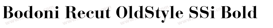 Bodoni Recut OldStyle SSi Bold字体转换